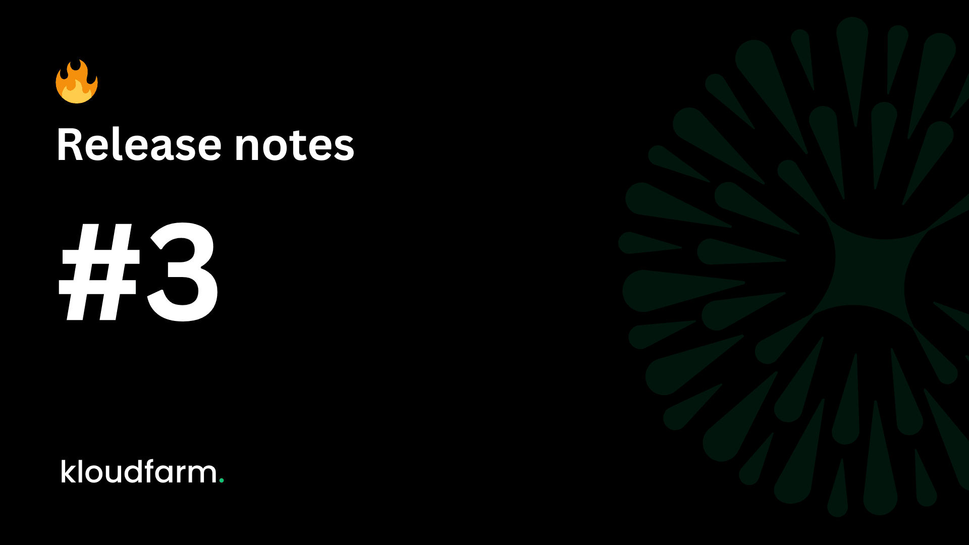 Kloudfarm.io Release Notes #3